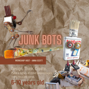 Workshop - Junkbot Assemblage with Anna Scott
