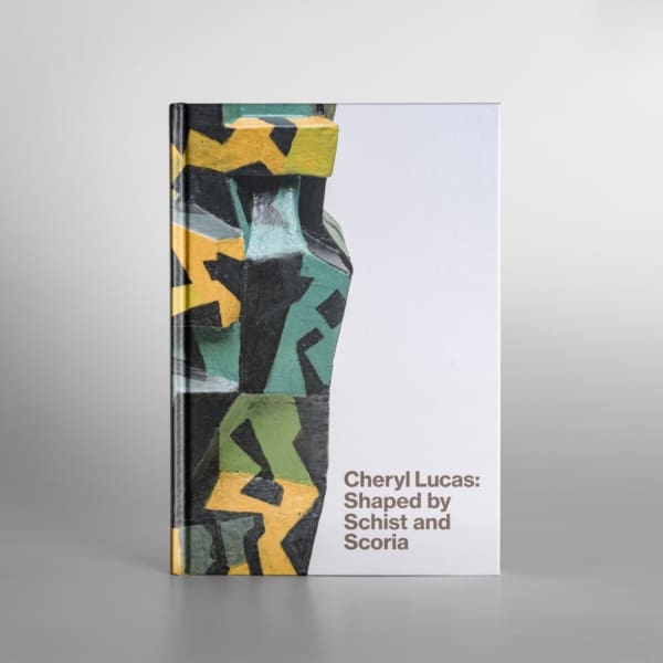Cheryl Lucas : Shaped by Schist and Scoria